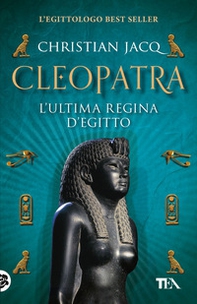 Cleopatra. L'ultima regina d'Egitto - Librerie.coop