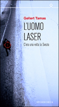 L'uomo laser - Librerie.coop